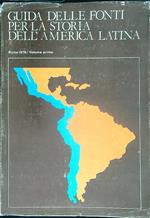 Guida delle fonti per la storia dell'America Latina esistenti in Italia vol 1