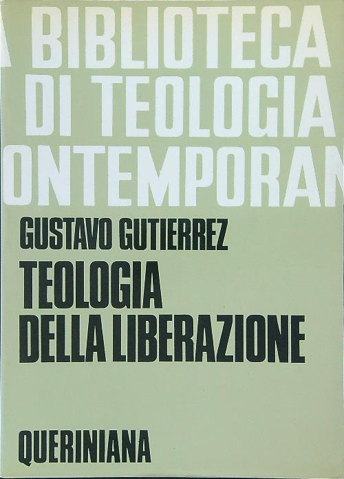 Biblioteca di teologia contemporanea 1 Teologia della liberazione - Gustavo Gutierrez - copertina