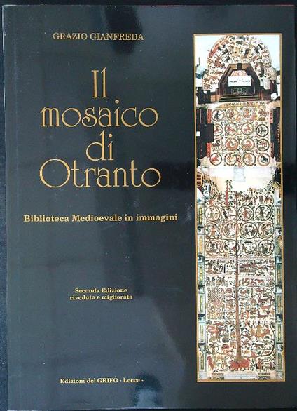 Il  mosaico di Otranto - Grazio Gianfreda - copertina
