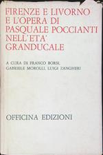 Firenze e Livorno e l'opera di Pasquale Poccianti nell'età granducale