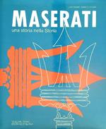 Maserati: una storia nella storia. Volume primo