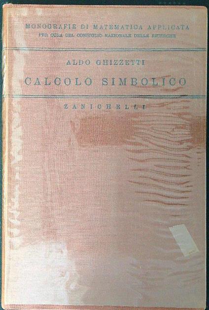 Calcolo simbolico - Aldo Ghizzetti - copertina