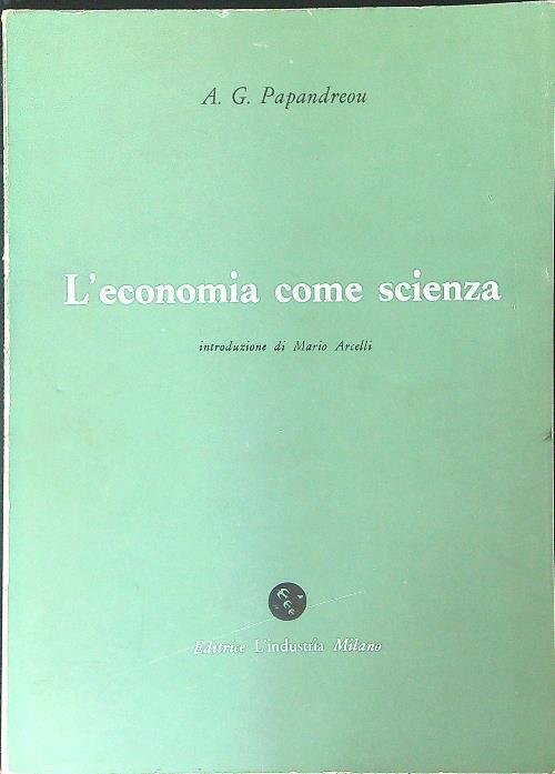 L' economia come scienza - A. G. Papandreou - copertina