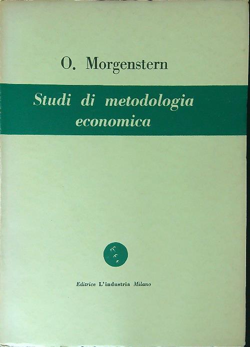 Studi di metodologia economica - O. Morgenstern - copertina