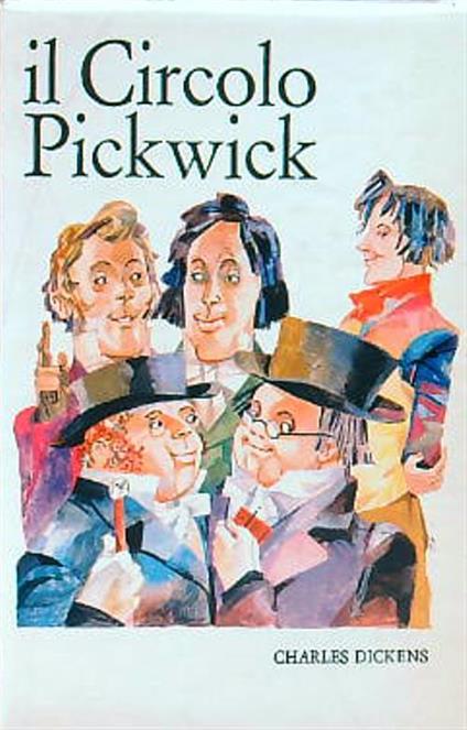 Il circolo Pickwick - Charles Dickens - copertina