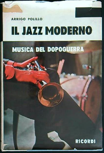 Il jazz moderno musica del dopoguerra - Arrigo Polillo - copertina