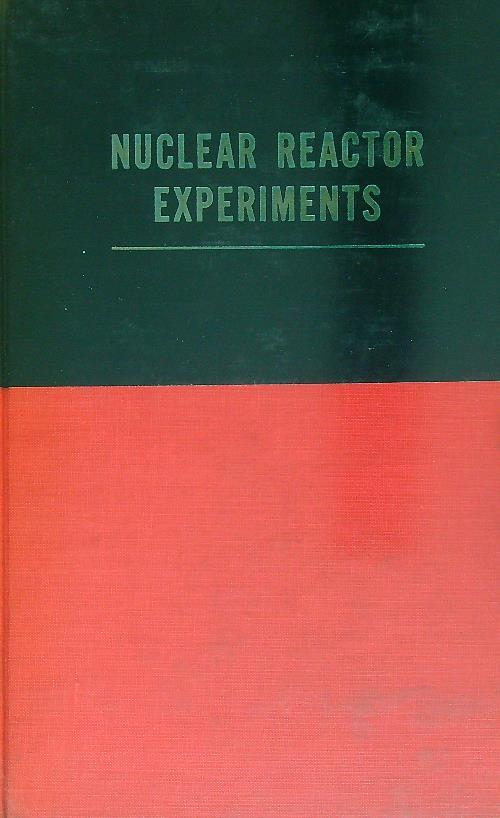 Nuclear Reactor Experiments - Barton Hoag - copertina