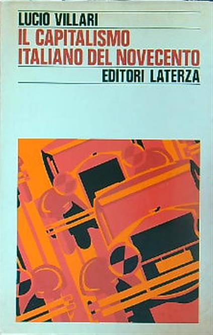 Il capitalismo italiano del Novecento - Lucio Villari - copertina