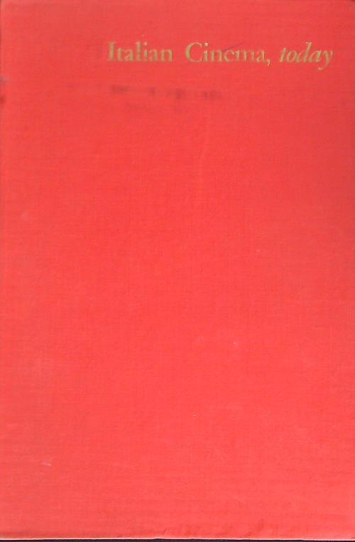 Italian cinema today 1952-1965 - Gian Luigi Rondi - copertina