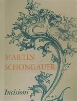 Martin Schongauer incisioni
