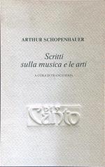 Arthur Schopenhauer Scritti sulla musica e le arti
