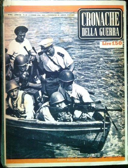 Cronache della guerra. Riviste dal N. 27 al N. 52/1941 - copertina