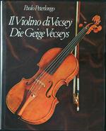 Il  violino di Vecsey Die Geige Vecseys
