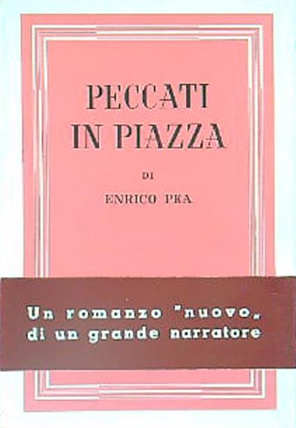 Peccati in piazza - Enrico Pea - copertina