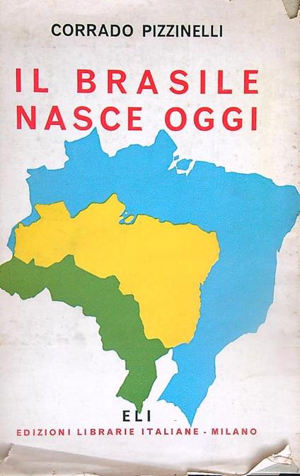 Il Brasile nasce oggi - Corrado Pizzinelli - copertina
