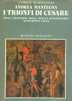Andrea Mantegna. I trionfi di Cesare