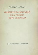 Gabriele D'Annunzio e la Francia dopo Versaglia