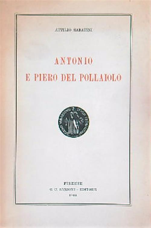 Antonio e Piero del Pollaiolo - Attilio Sabatini - copertina