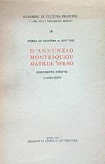 D'Annunzio, Montesquieu, Matilde Serao. Documents inédits