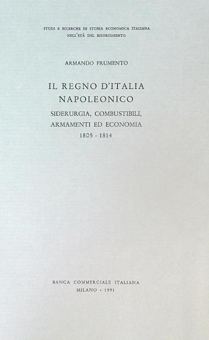 Il regno d'Italia napoleonico - Armando Frumento - copertina