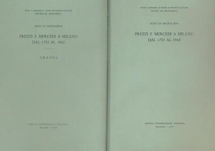 Prezzi e Mercedi a Milano dal 1701 al 1860 + grafici - Aldo De Maddalena - copertina