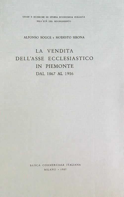 La vendita dell'asse ecclesiastico in Piemonte dal 1867 al 1916 - Alfonso Bogge - copertina