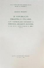Le repubbliche cisalpina e italiana 