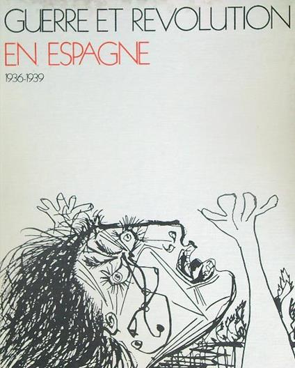Guerre et revolution en Espagne 1936-1939 - copertina