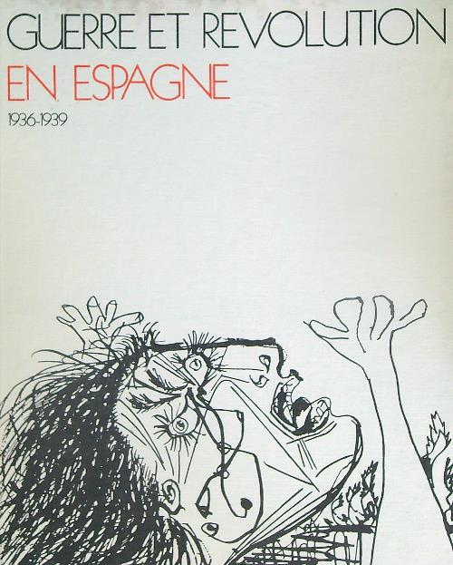 Guerre et revolution en Espagne 1936-1939 - copertina