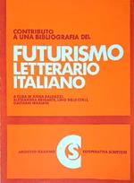 Contributo a una bibliografia del Futurismo letterario italiano