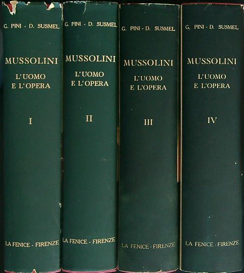 Mussolini. L'uomo e l'opera. 4vv - G. Pini - copertina