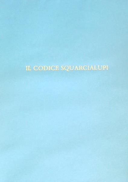 Il Codice Squarcialupi. Ms. Mediceo Palatino 87 - copertina