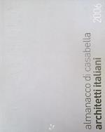 Almanacco di Casabella. Architetti italiani 2006