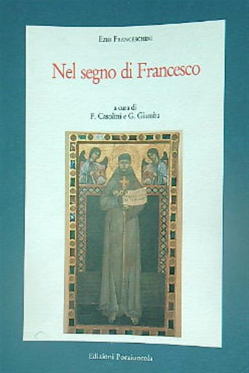 Nel segno di Francesco - Ezio Franceschini - copertina