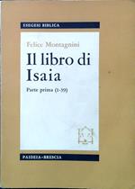 Il libro di Isaia. Parte prima (1-39)