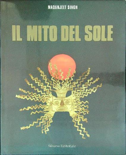 Il mito del Sole - Madanjeet Singh - copertina