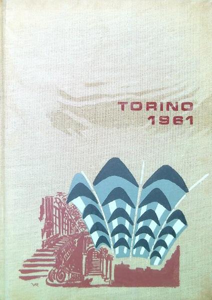 Torino 1961. Ritratto della città e della regione - Caballo. Ernesto - copertina