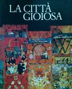 La città gioiosa