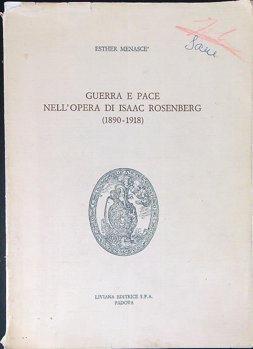 Guerra e pace nell'opera di Isaac Rosenberg 1890 - 1918 - Esther Menascè - copertina
