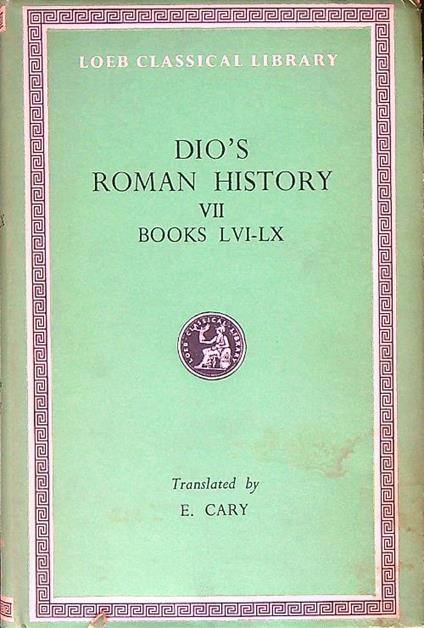 Dio's Roman History. Vol VII. Books LVI-LX - copertina