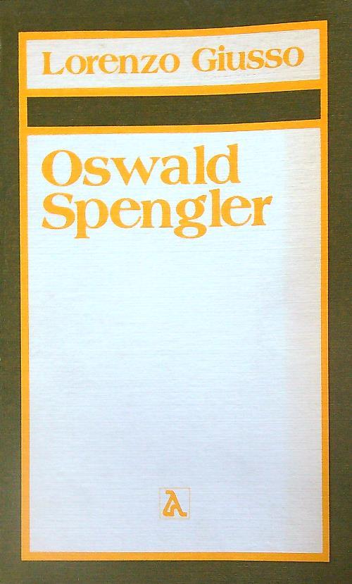 Oswald Spengler - Lorenzo Giusso - copertina