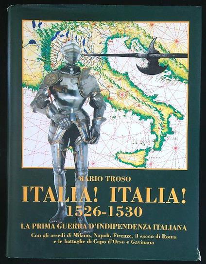 Italia! Italia! 1526 - 1530 - Mario Troso - copertina