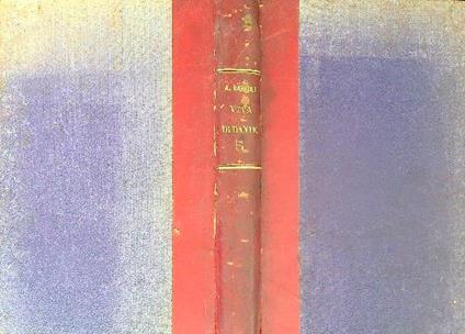 Storia della letteratura italiana: Della vita di Dante Alighieri - Adolfo Bartoli - copertina