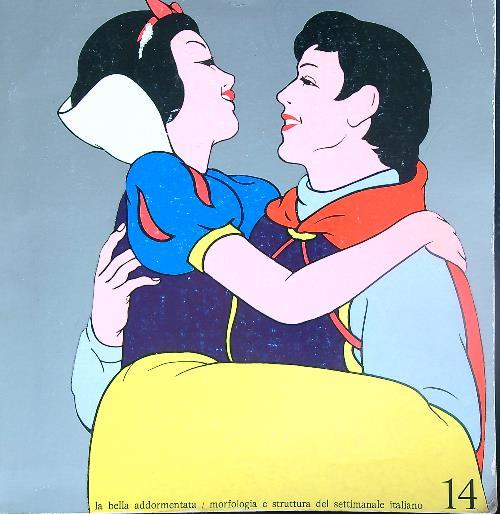 La Bella addormentata. Morfologia e struttura del settimanale italiano - Arturo Carlo Quintavalle - copertina