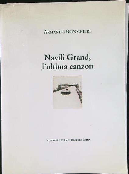 Navili Grand, l'ultima canzon - Armando Brocchieri - copertina