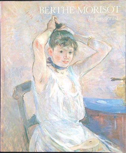Impressionist - Berthe Morisot - copertina