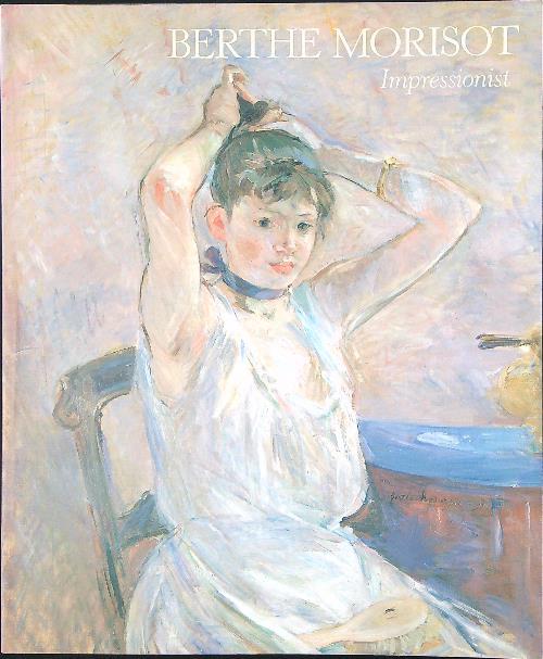 Impressionist - Berthe Morisot - copertina
