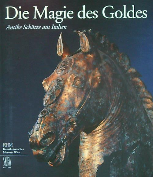 Die Magie des Goldes. Antike Schätze aus Italien - copertina