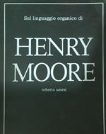 Sul linguaggio organico di Henry Moore