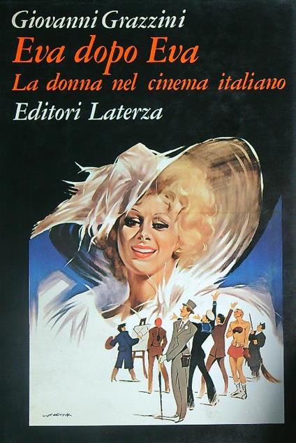 Eva dopo Eva. La donna nel cinema italiano dagli anni Sessanta a oggi - Giovanni Grazzini - copertina